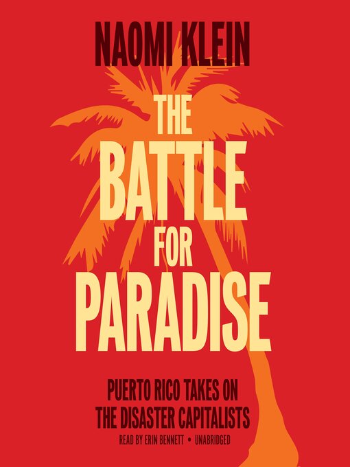 Title details for The Battle for Paradise by Naomi Klein - Wait list